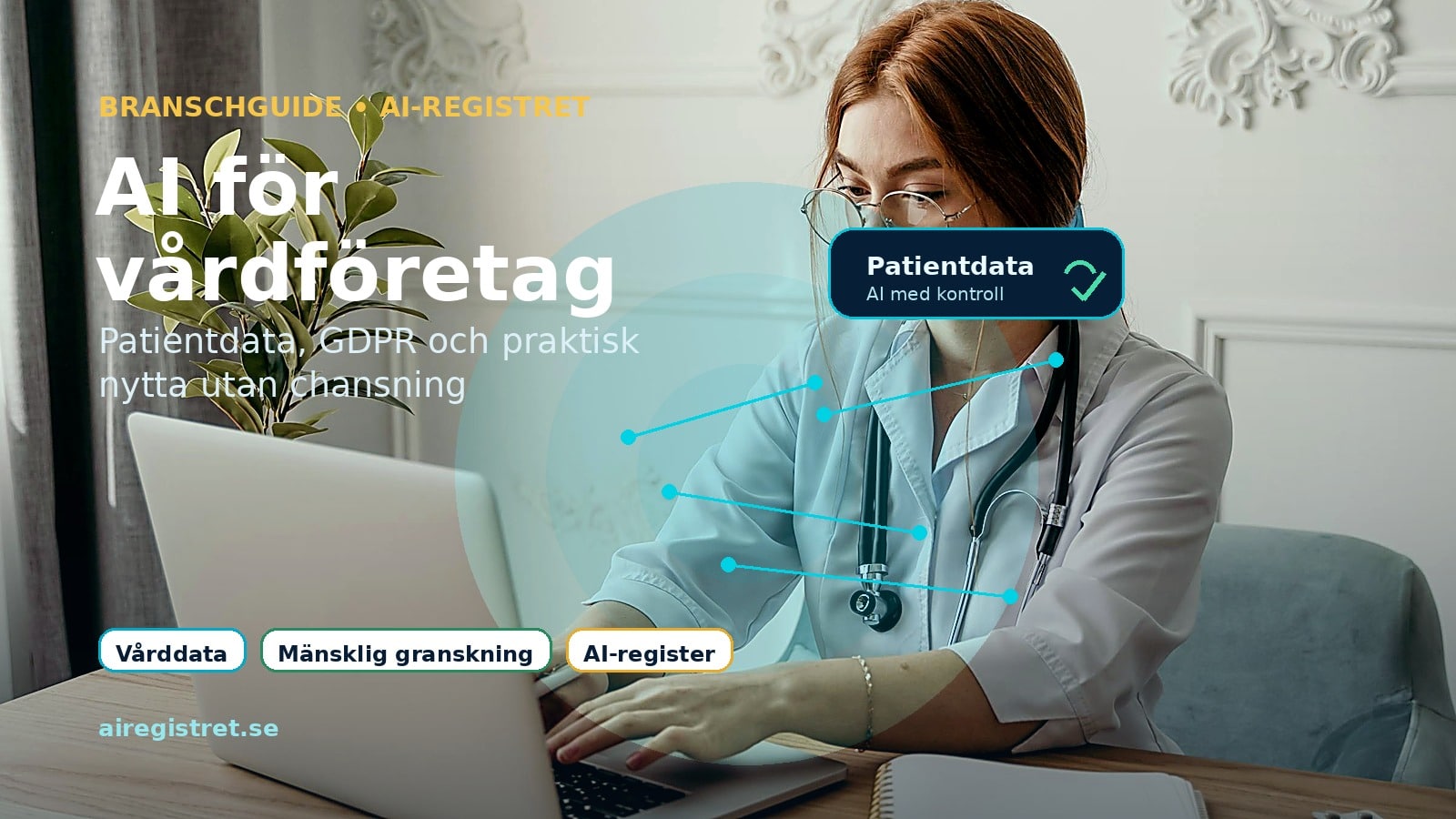 AI för vårdföretag – patientdata, GDPR och praktiska användningsområden