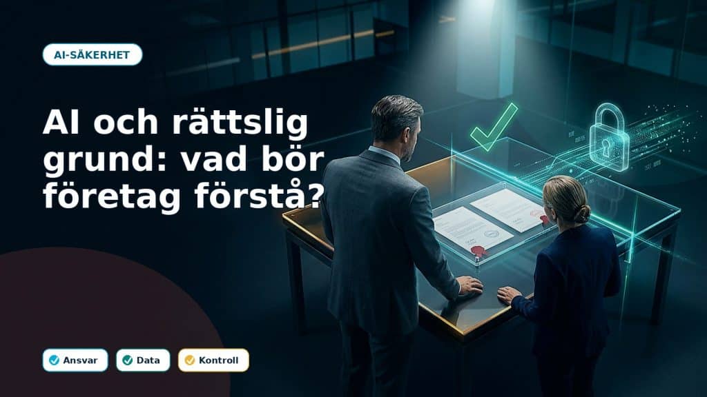Fotoillustration till artikeln AI och rättslig grund: vad bör företag förstå?, med AI-stöd, ansvar och kontroll i ett svenskt företag.