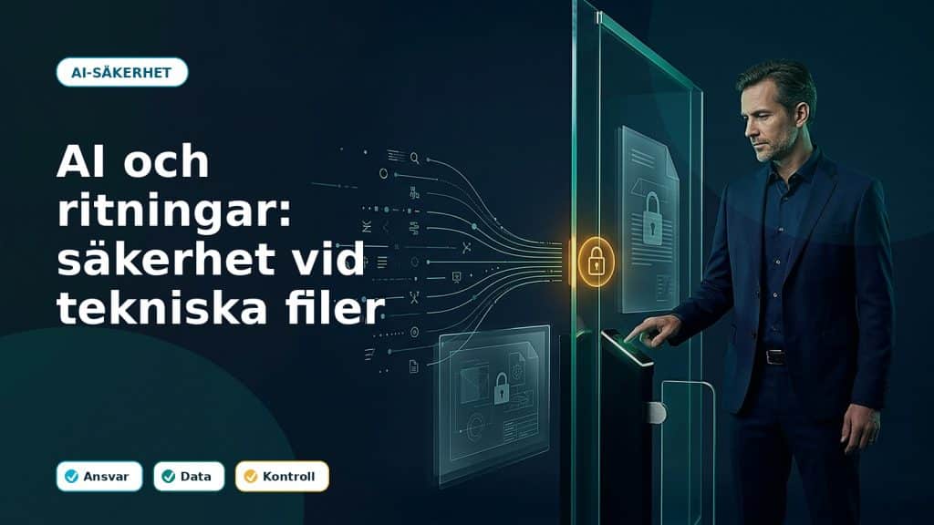 Fotoillustration till artikeln AI och ritningar: säkerhet vid tekniska filer, med AI-stöd, ansvar och kontroll i ett svenskt företag.