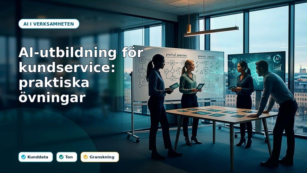 Fotoillustration till artikeln AI-utbildning för kundservice: praktiska övningar, med AI-stöd, ansvar och kontroll i ett svenskt företag.