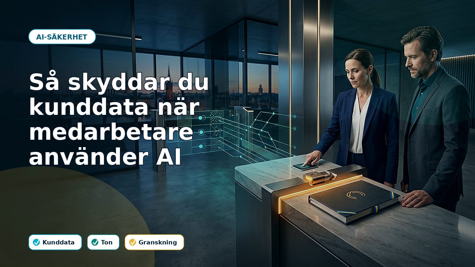 Så skyddar du kunddata när medarbetare använder AI