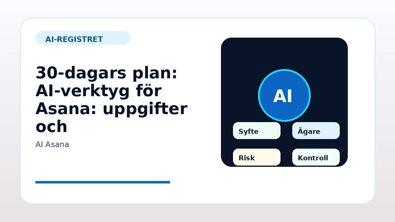 Grafik som visar 30-dagars plan för AI-verktyg för Asana: uppgifter och projektöversikt i svenska företag.