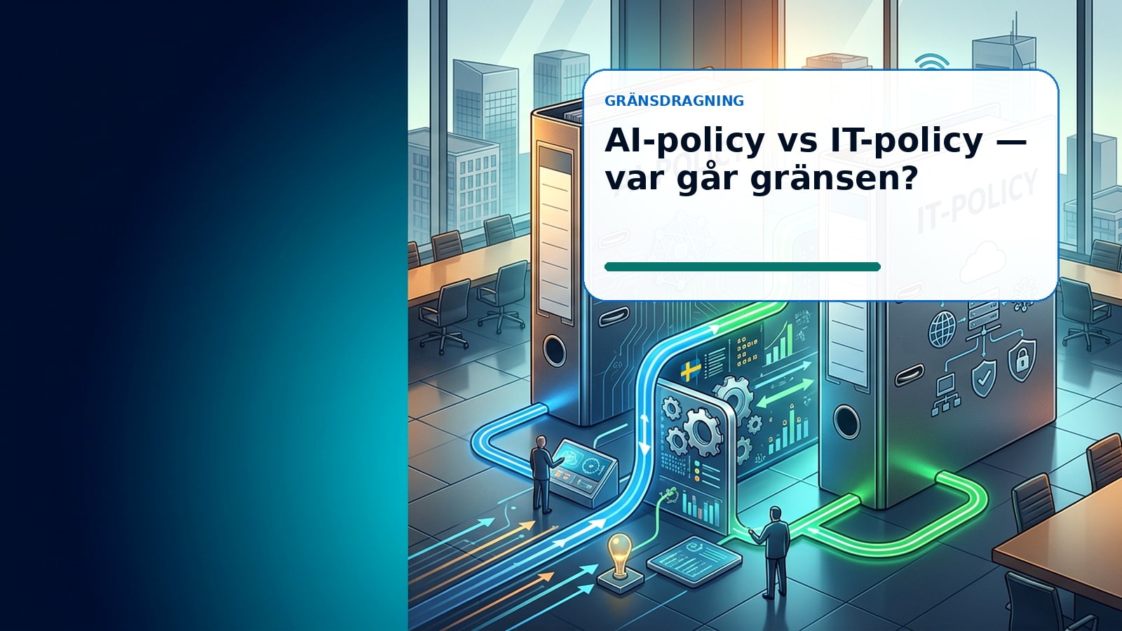 AI-policy vs IT-policy – var går gränsen?