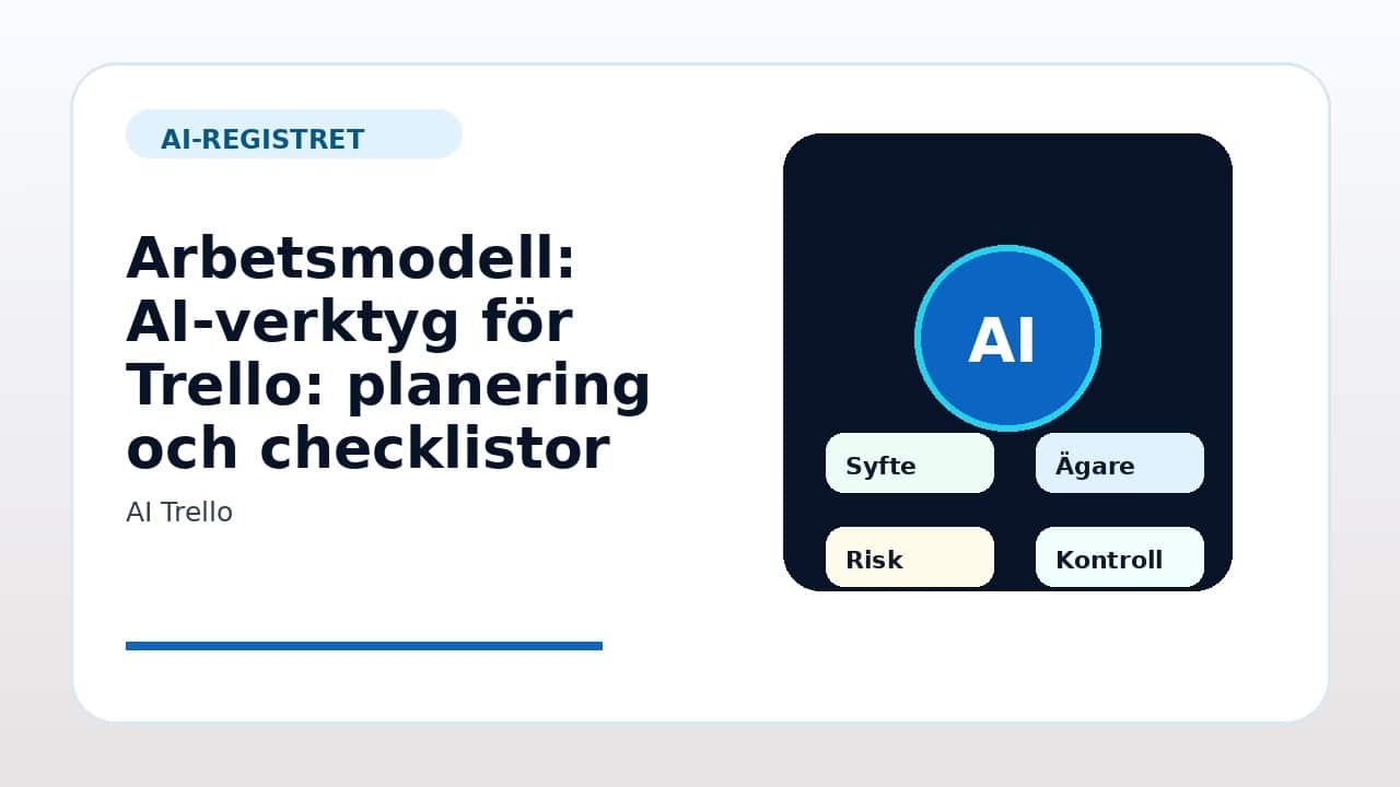 Grafik som visar arbetsmodell för AI-verktyg för Trello: planering och checklistor i svenska företag.