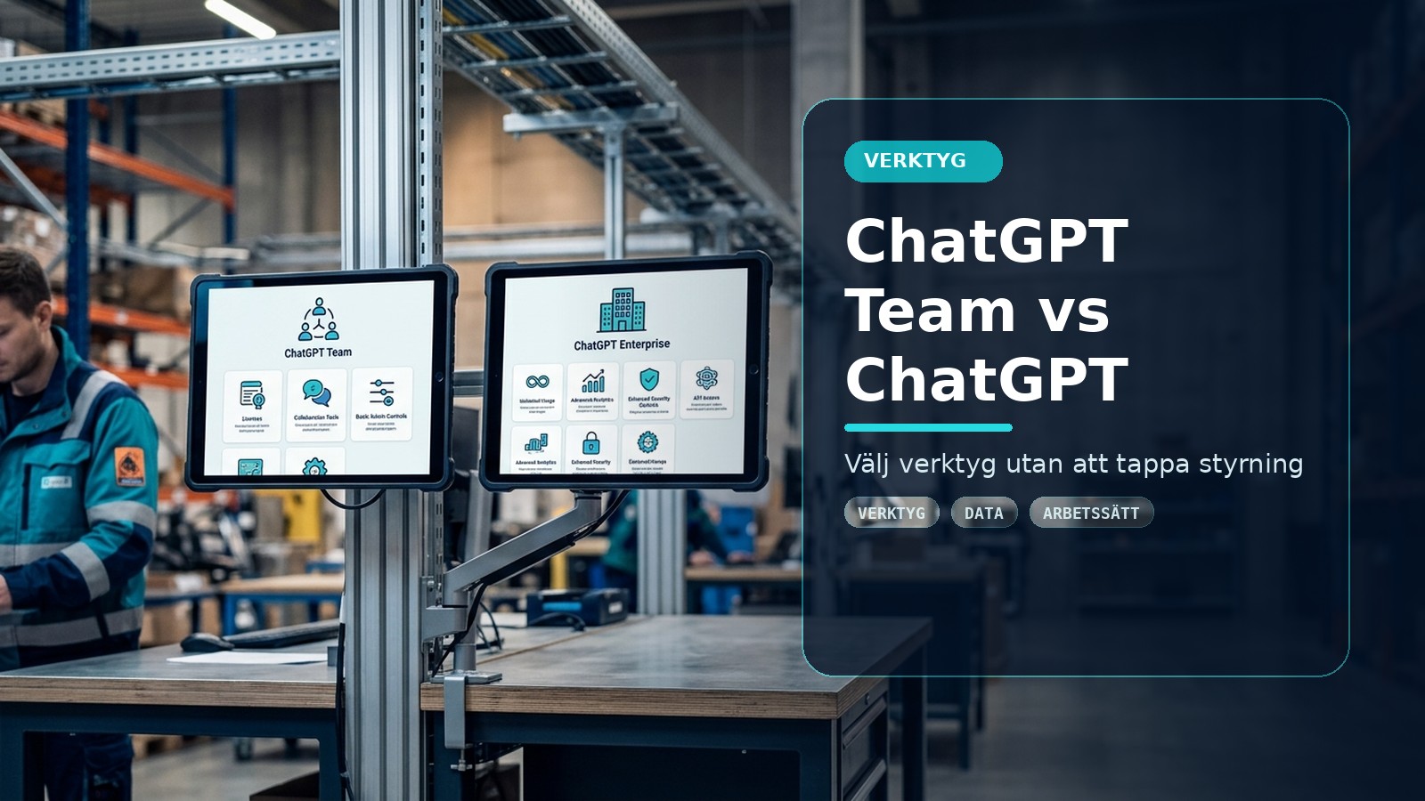 ChatGPT Team vs ChatGPT Enterprise – vilken passar ditt företag?