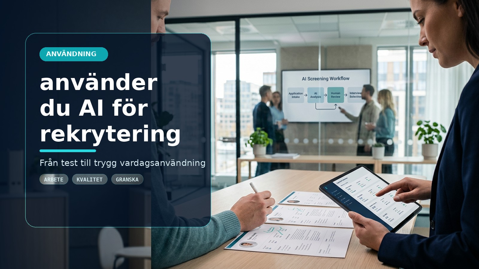 Så använder du AI för rekrytering – från annons till intervju
