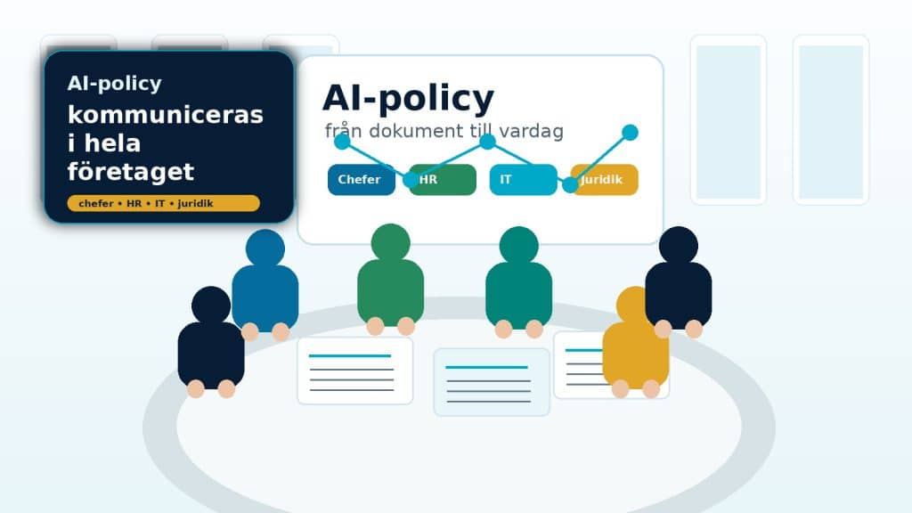 Fotoillustration till artikeln om att kommunicera AI-policyn till hela företaget, med workshop, policy och ansvariga funktioner.